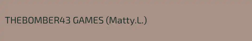 THEBOMBER43 GAMES (Matty.L.)